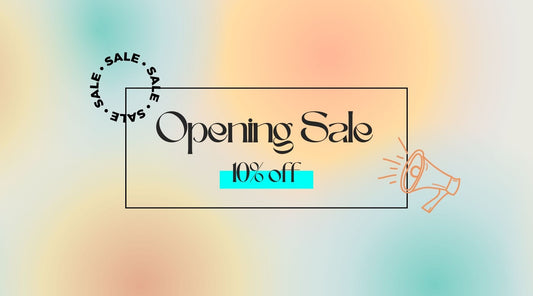 Opening Sale 10% Off