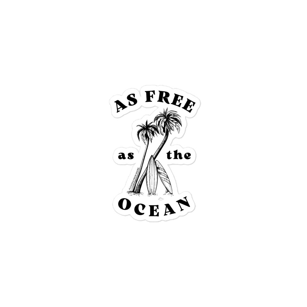 As Free As The Ocean with palm trees and surfboards Sticker