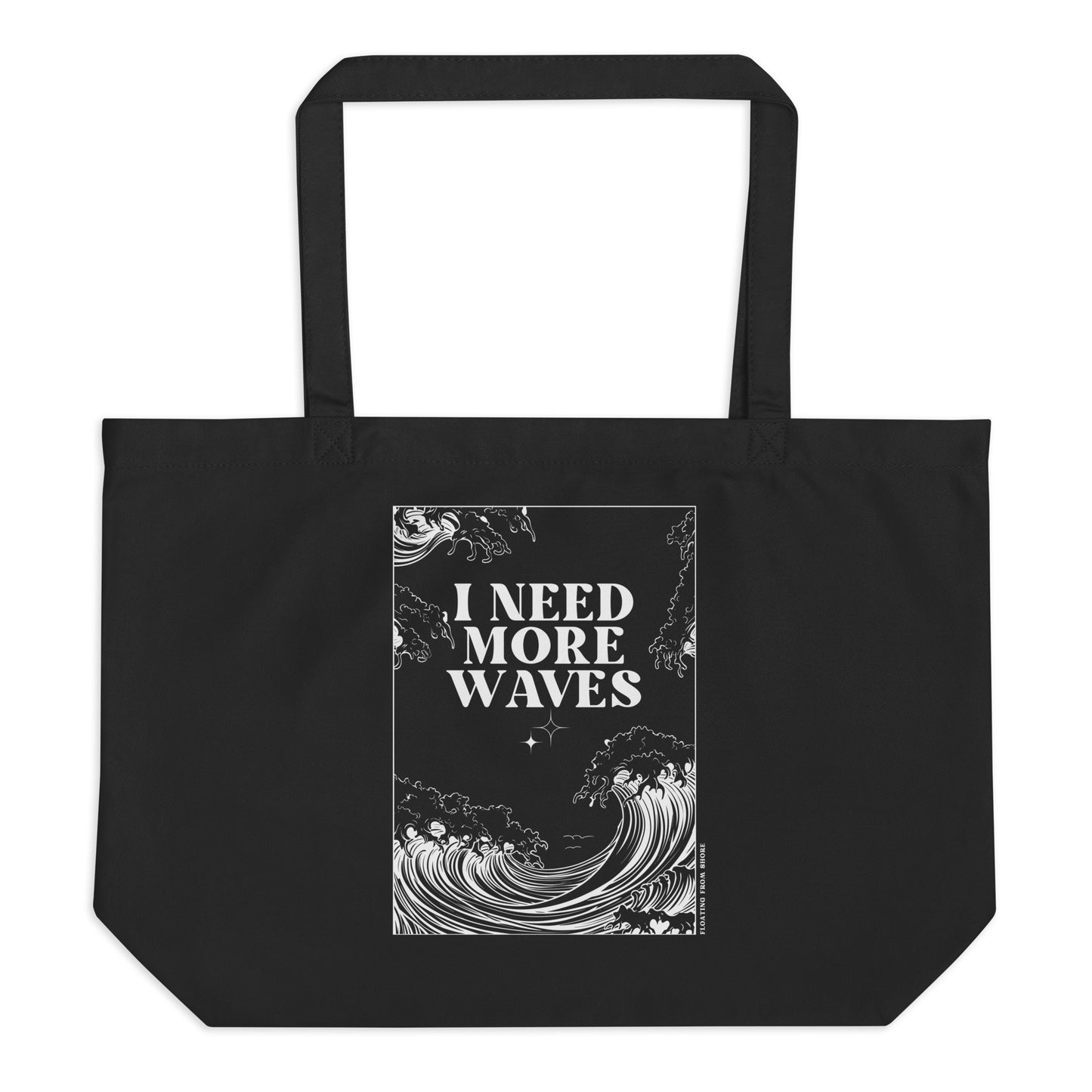 I Need More Waves Grand Tote Bag