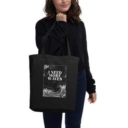 I Need More Waves Tote Bag