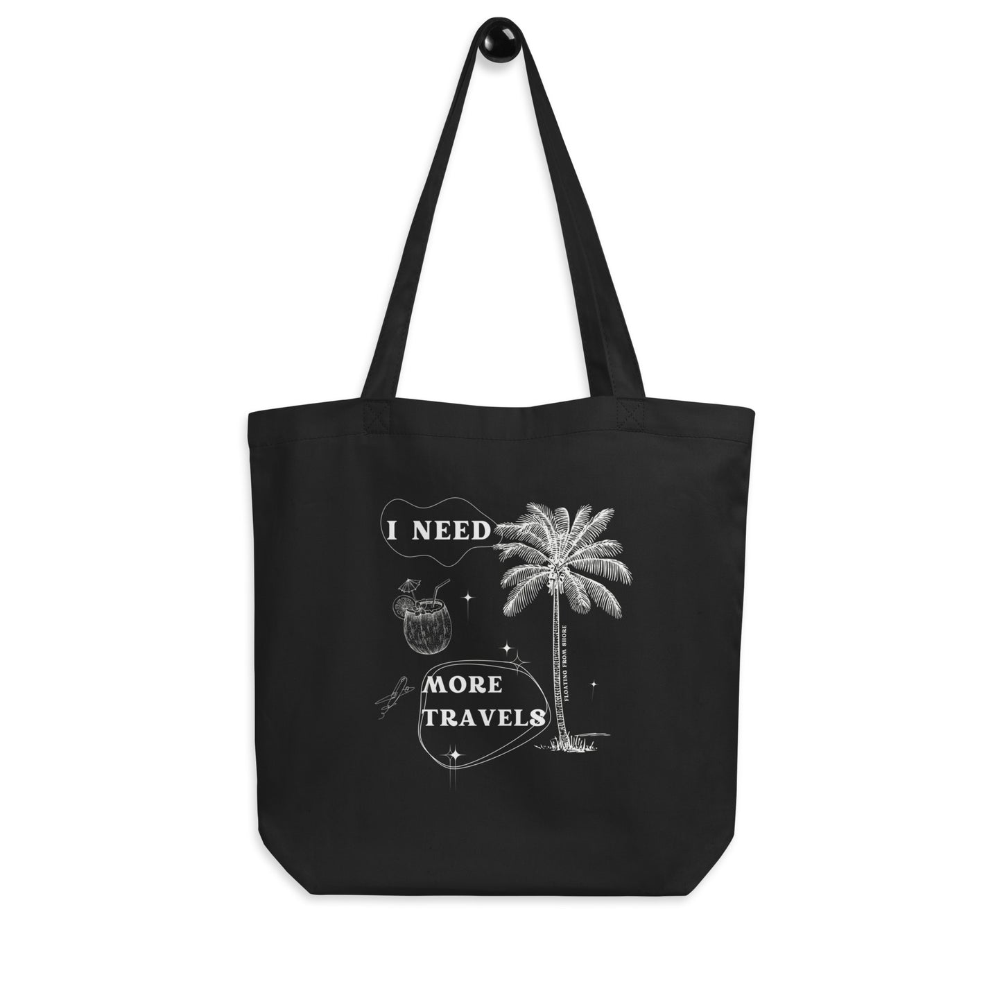 I Need More Travels Tote Bag