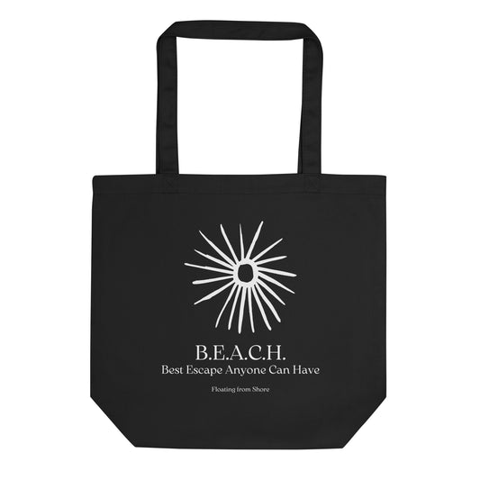 B.E.A.C.H. Best Escape Anyone Can Have Tote Bag