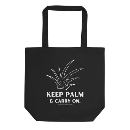 Keep Palm & Carry On Tote Bag