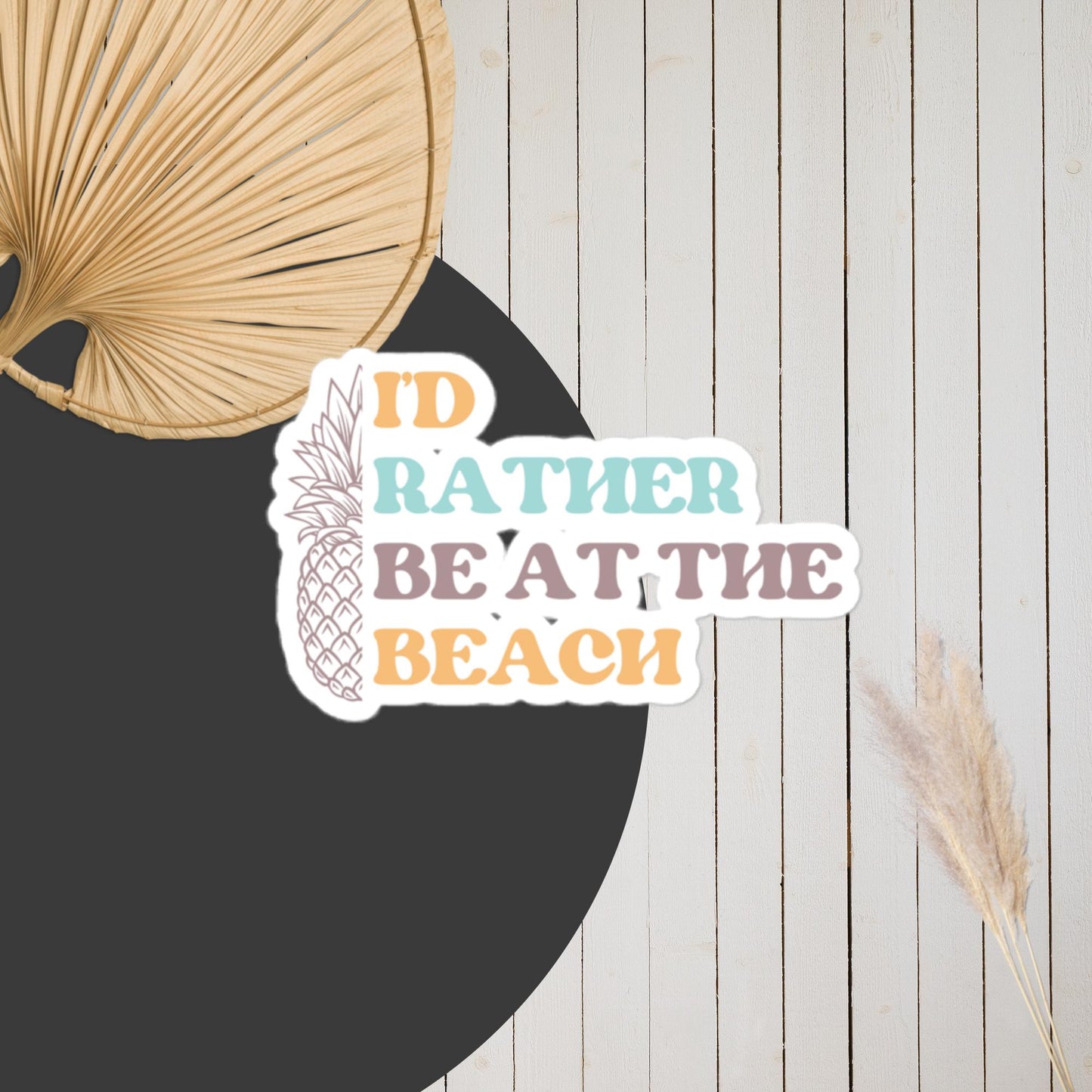 I'd Rather Be at the Beach Sticker