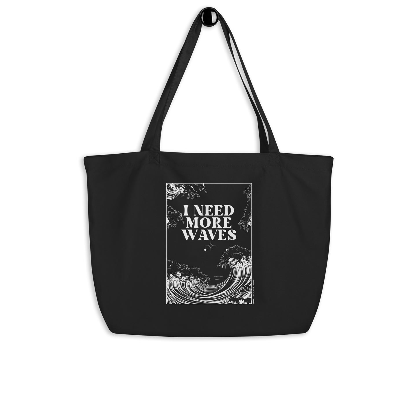 I Need More Waves Large Tote Bag