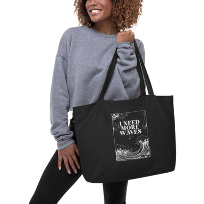 I Need More Waves Large Tote Bag