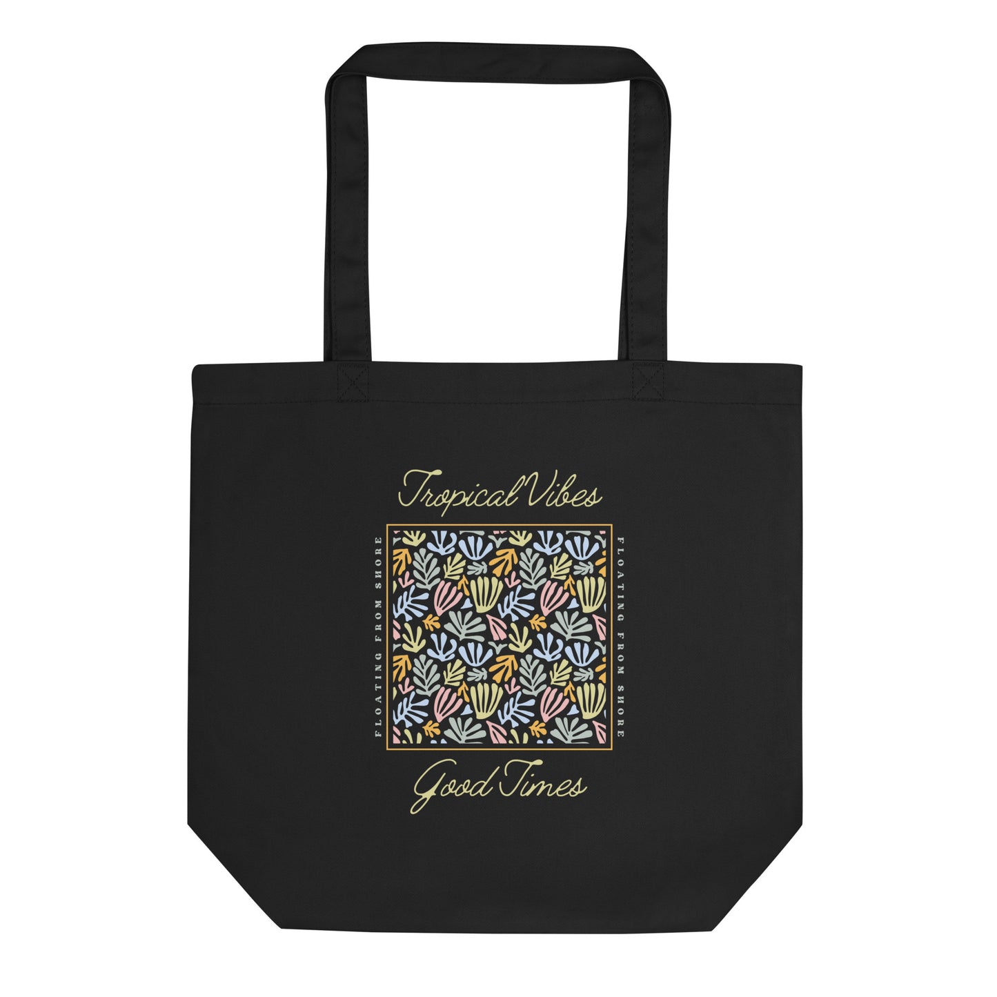 Tropical Vibes Good Times Tote Bag